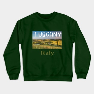 Tuscany, Italy Crewneck Sweatshirt